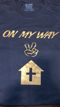 ON MY WAY 2 CHURCH (KIDS) T SHIRT